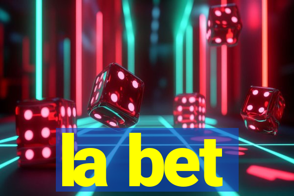 la bet