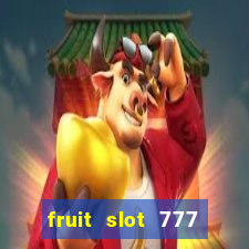 fruit slot 777 star bar