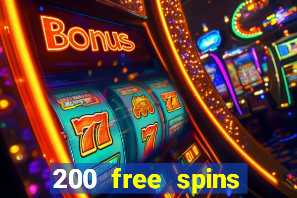 200 free spins online casino