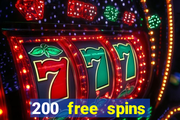 200 free spins online casino