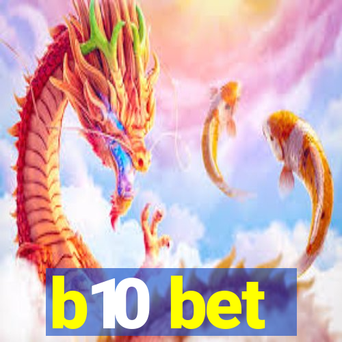 b10 bet