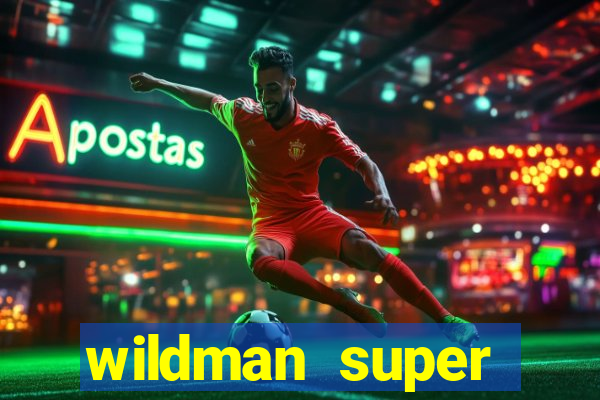 wildman super bonanza slot free play