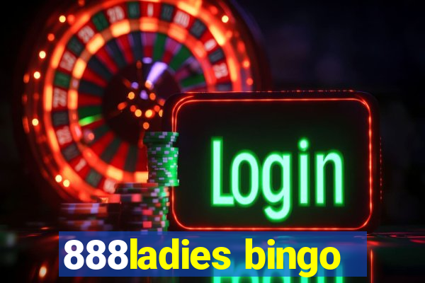 888ladies bingo