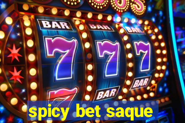 spicy bet saque