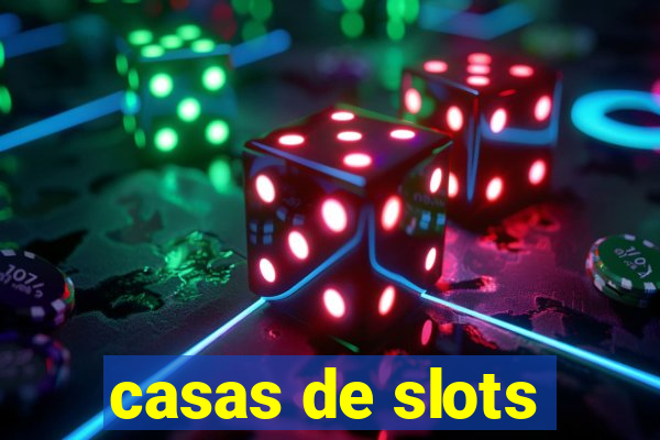 casas de slots