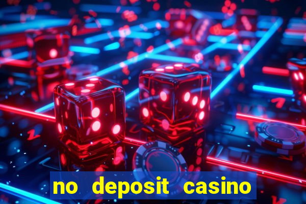 no deposit casino free money