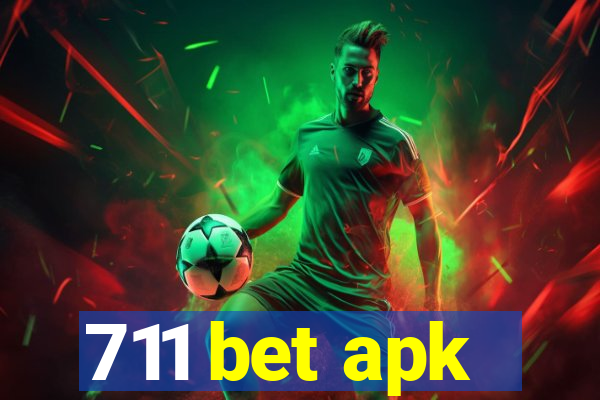 711 bet apk