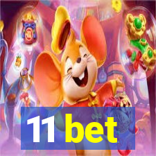 11 bet