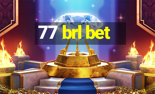 77 brl bet