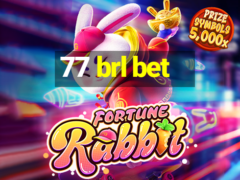 77 brl bet