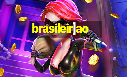 brasileir]ao