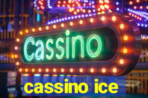 cassino ice