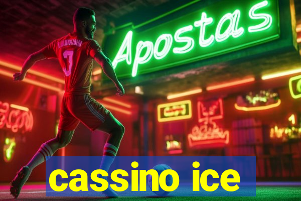 cassino ice