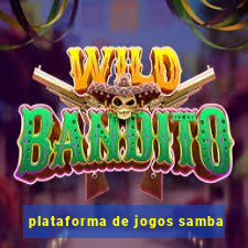 plataforma de jogos samba