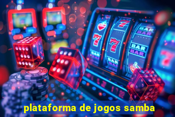 plataforma de jogos samba