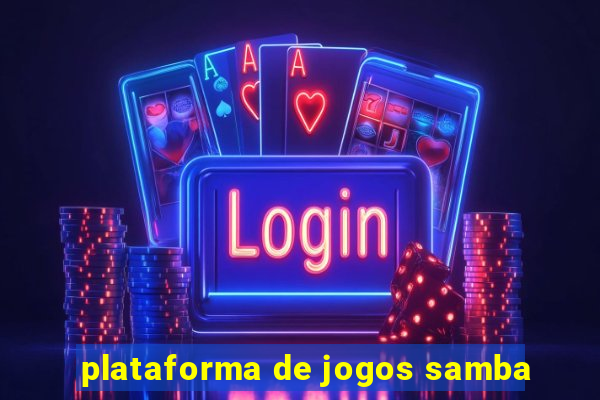 plataforma de jogos samba