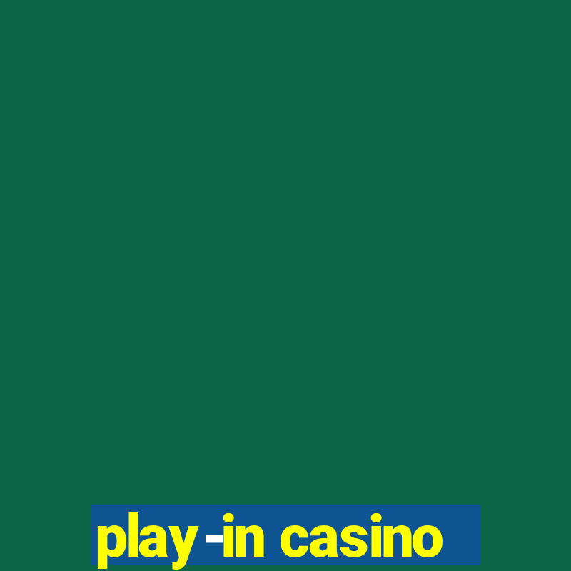 play-in casino