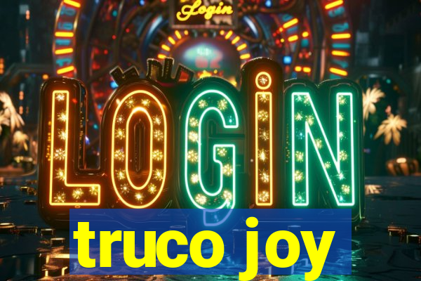 truco joy