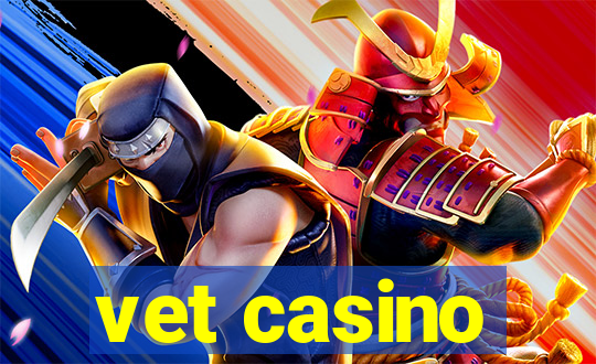 vet casino