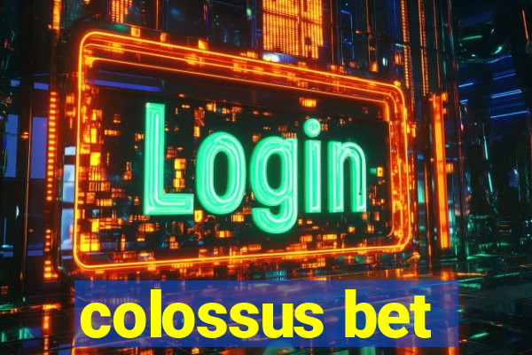 colossus bet