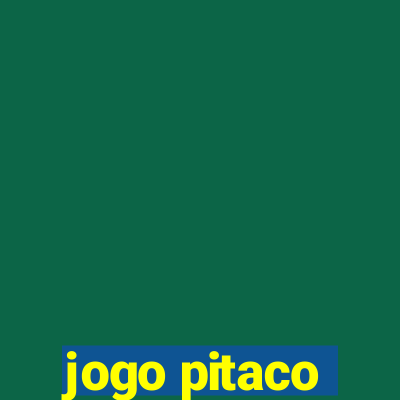 jogo pitaco