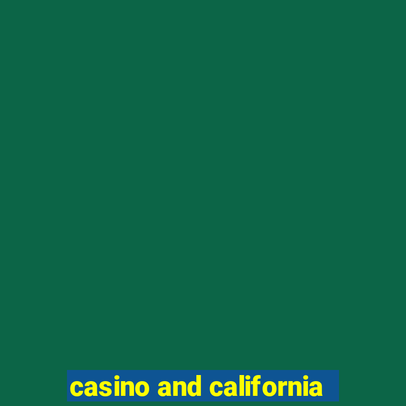 casino and california