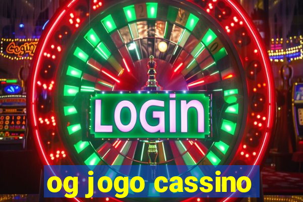 og jogo cassino