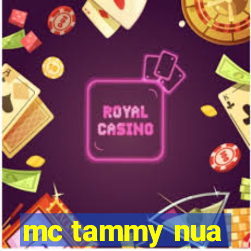 mc tammy nua