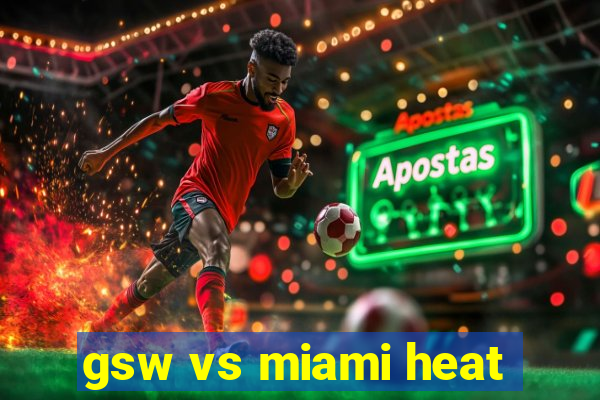 gsw vs miami heat