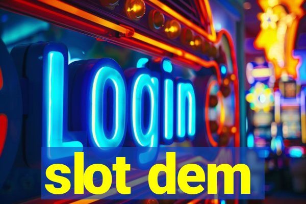 slot dem