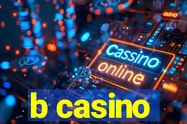 b casino