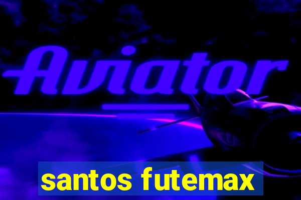 santos futemax