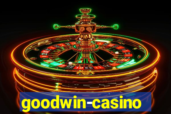 goodwin-casino