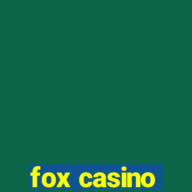 fox casino