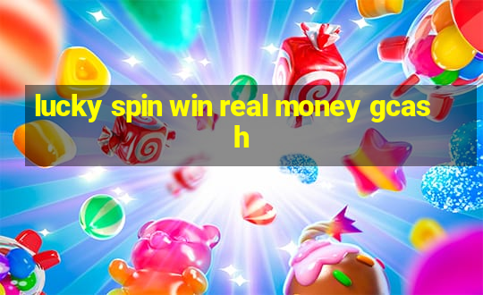 lucky spin win real money gcash