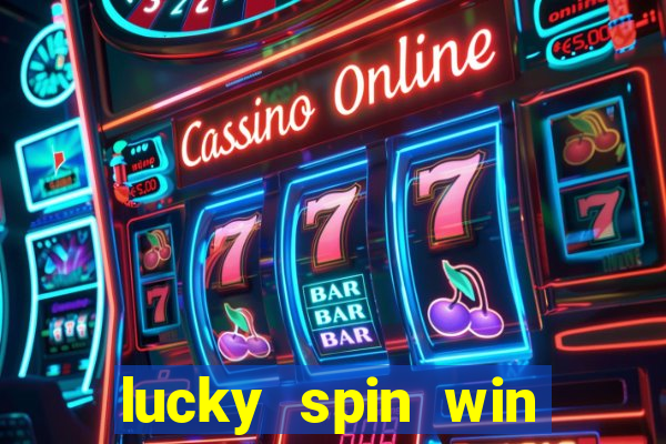 lucky spin win real money gcash