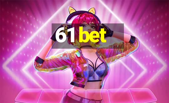 61 bet