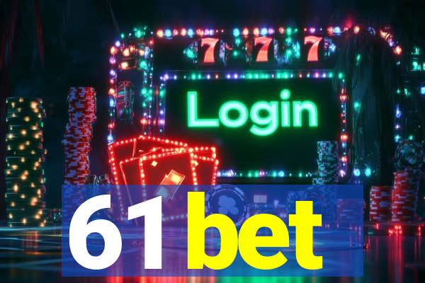 61 bet