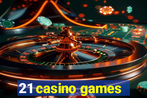 21 casino games