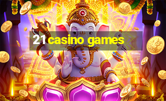 21 casino games