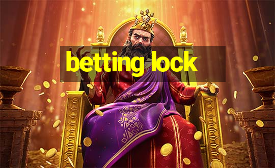 betting lock