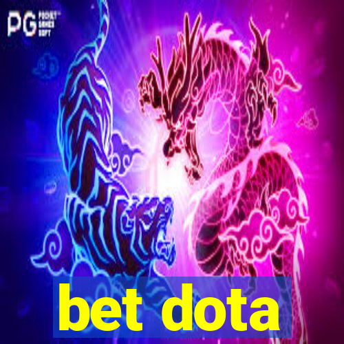 bet dota