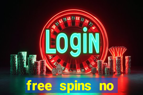 free spins no deposit slots