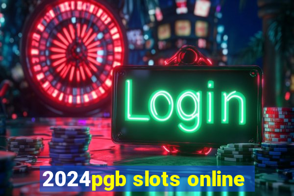 2024pgb slots online