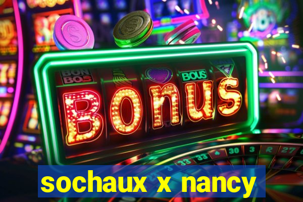 sochaux x nancy