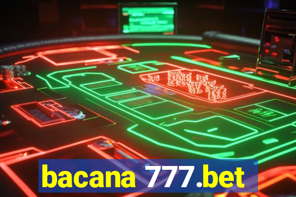 bacana 777.bet