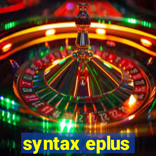 syntax eplus