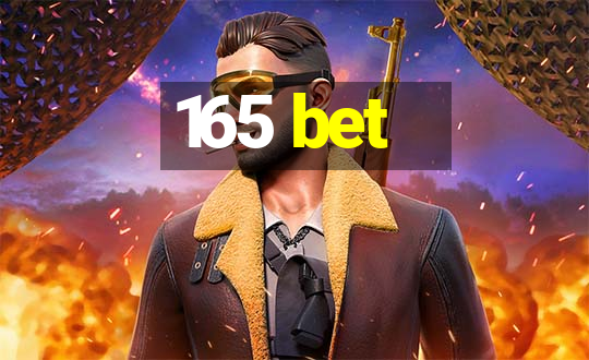 165 bet