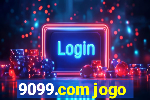 9099.com jogo