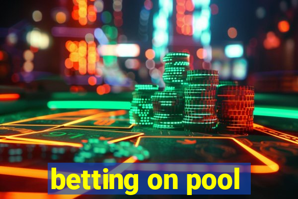 betting on pool